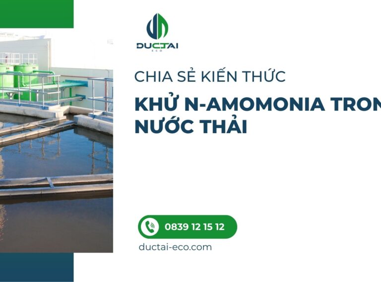 KHỬ N-AMOMONIA TRONG NƯỚC THẢI
